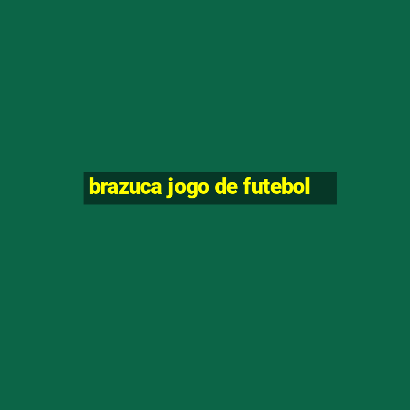 brazuca jogo de futebol