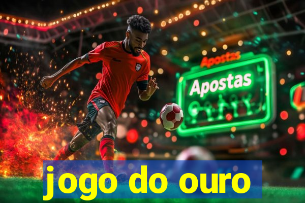 jogo do ouro