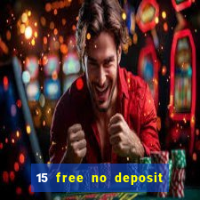 15 free no deposit casino to win real money