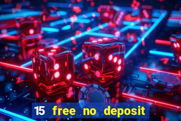 15 free no deposit casino to win real money