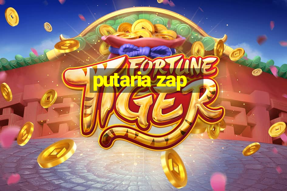 putaria zap