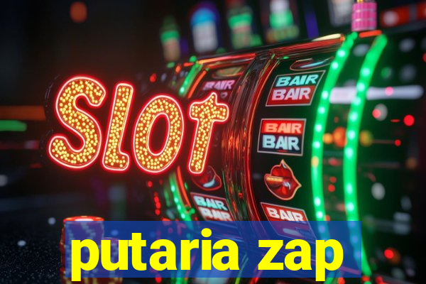 putaria zap