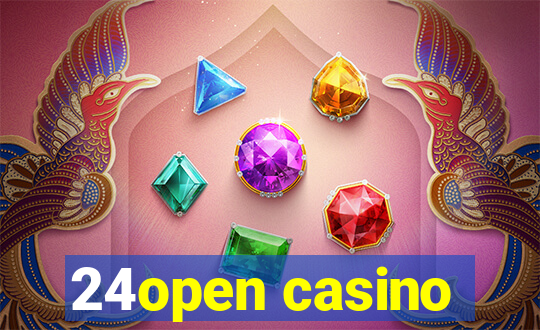 24open casino