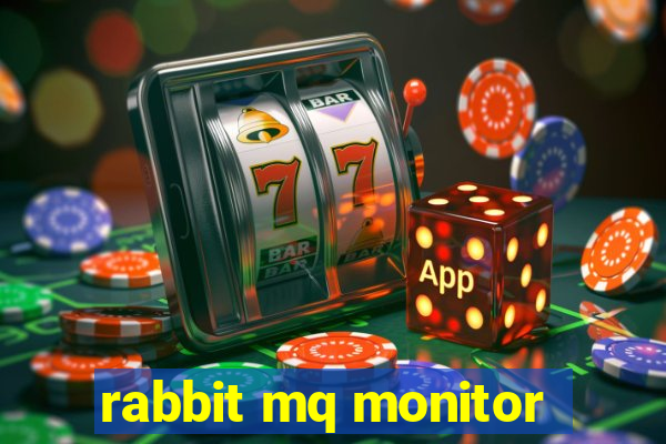 rabbit mq monitor