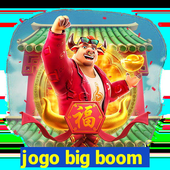 jogo big boom