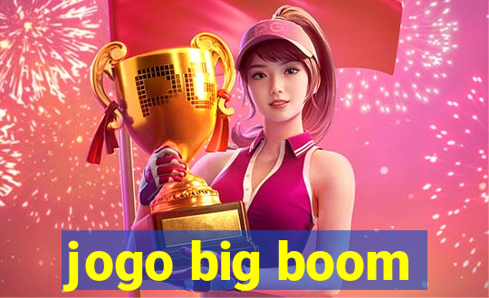 jogo big boom