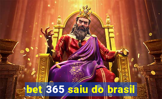 bet 365 saiu do brasil