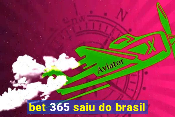 bet 365 saiu do brasil