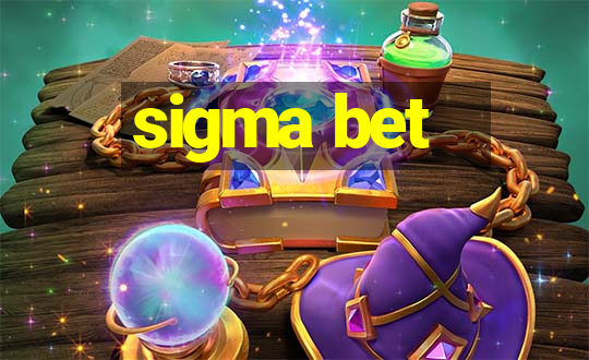 sigma bet