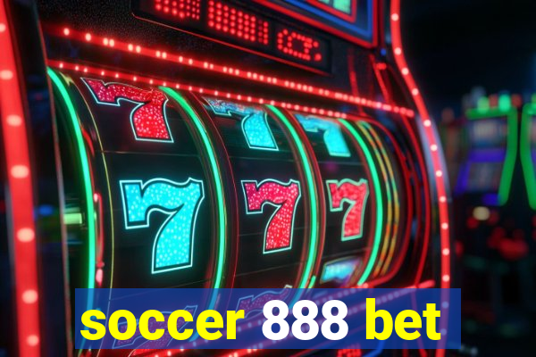 soccer 888 bet