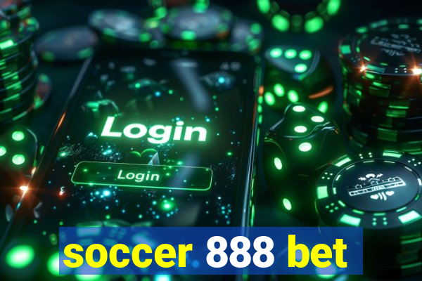 soccer 888 bet