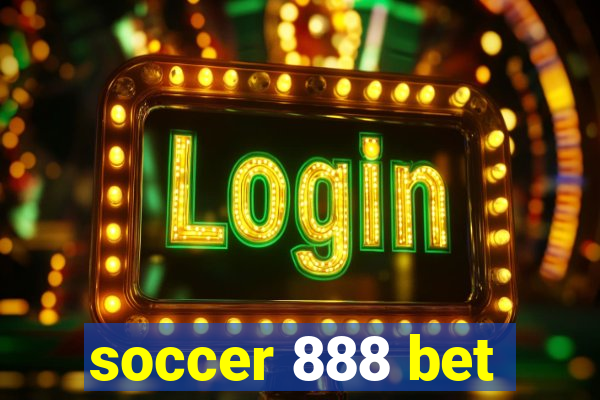 soccer 888 bet