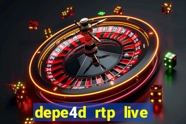 depe4d rtp live slot online pgsoft