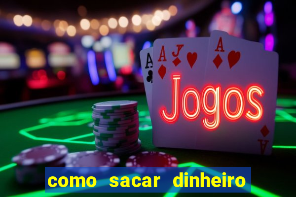 como sacar dinheiro no golden slots