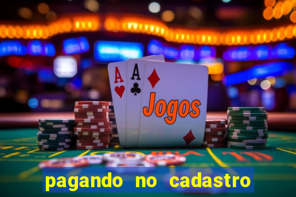 pagando no cadastro sem depósito