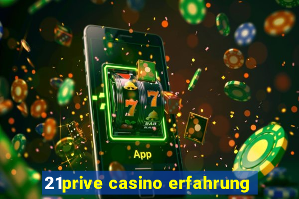 21prive casino erfahrung