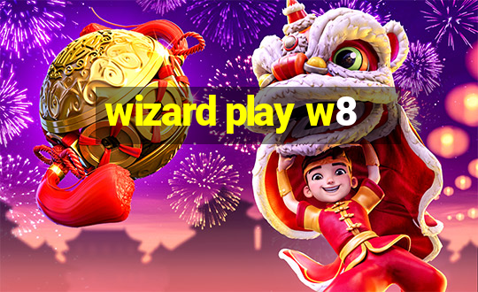 wizard play w8