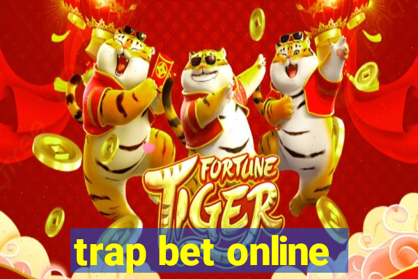 trap bet online