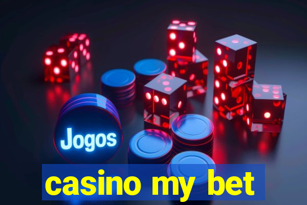 casino my bet