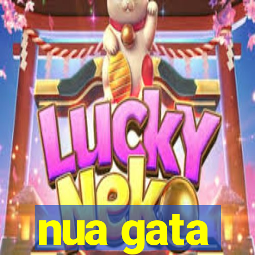 nua gata