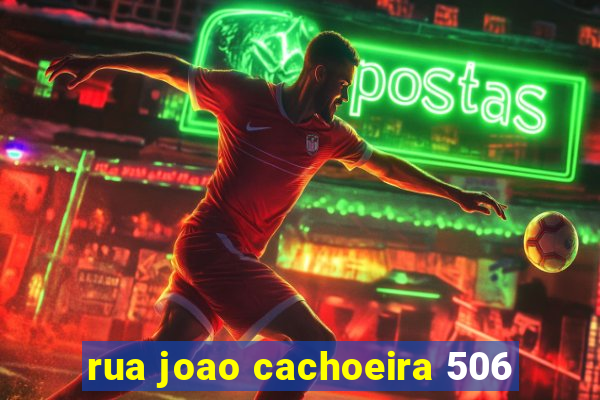 rua joao cachoeira 506