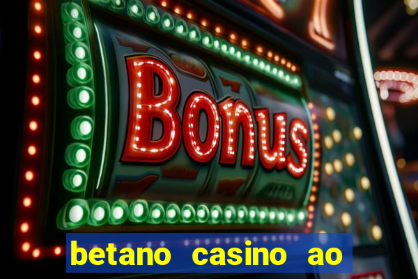 betano casino ao vivo online