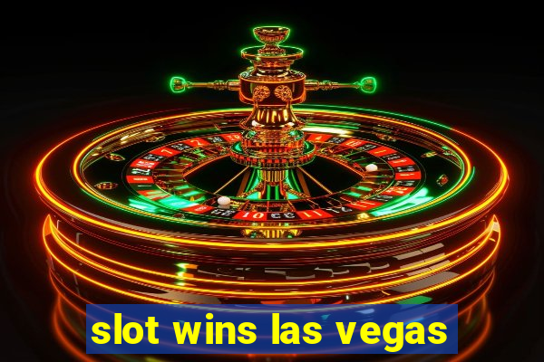 slot wins las vegas