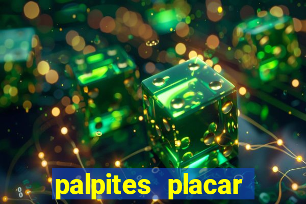 palpites placar exato dos jogos de amanhã