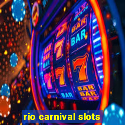 rio carnival slots