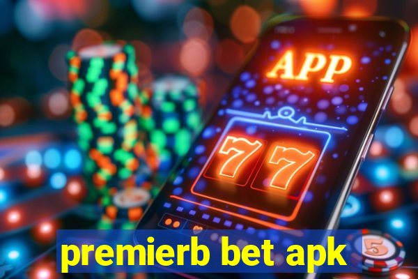 premierb bet apk