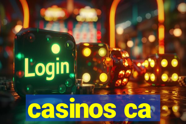 casinos ca