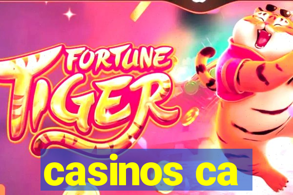 casinos ca