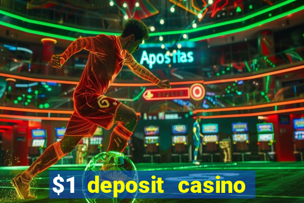 $1 deposit casino 2018 nz