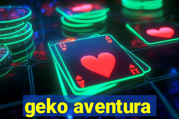 geko aventura