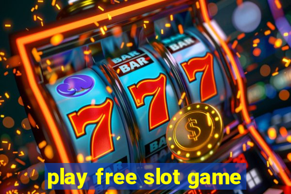 play free slot game