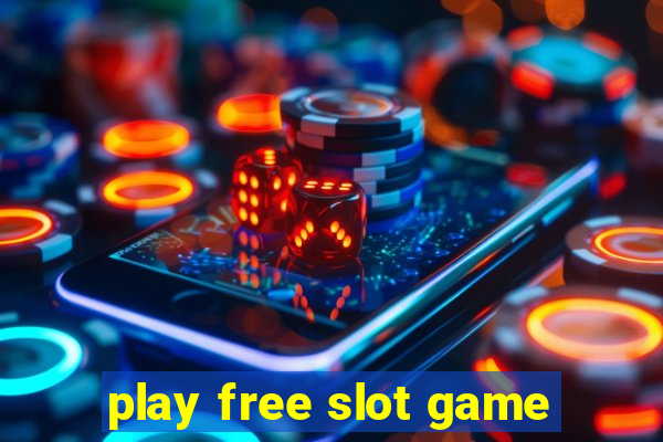 play free slot game