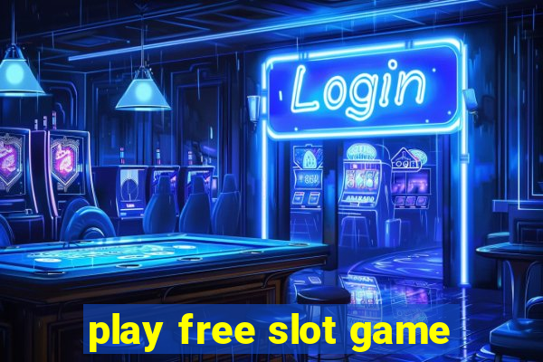 play free slot game