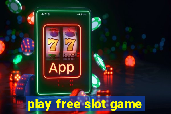 play free slot game