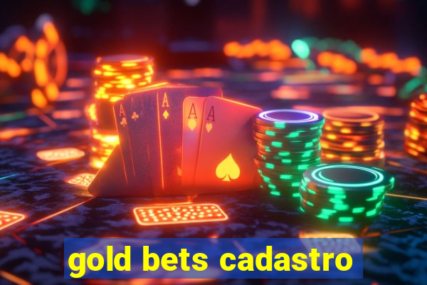 gold bets cadastro