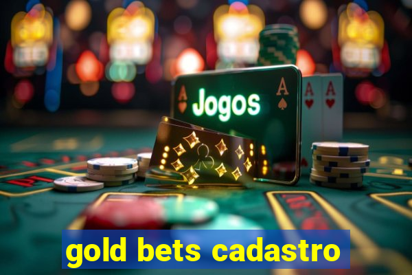 gold bets cadastro