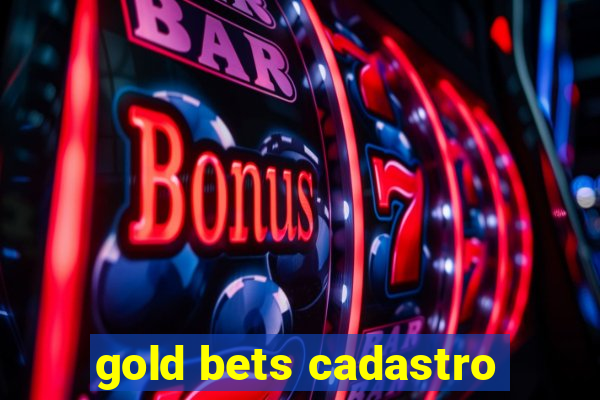 gold bets cadastro