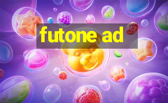 futone ad