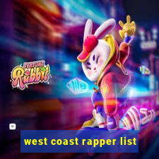 west coast rapper list