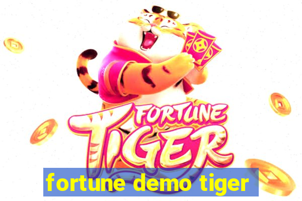 fortune demo tiger