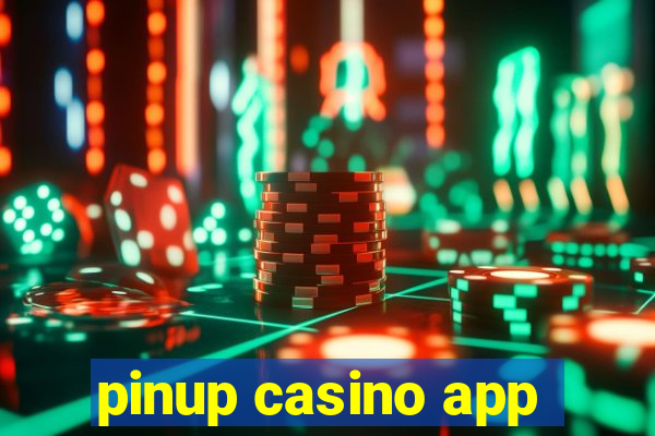 pinup casino app