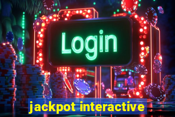 jackpot interactive