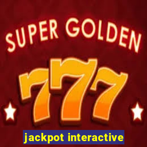 jackpot interactive