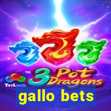 gallo bets