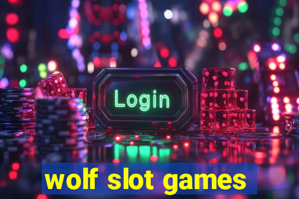 wolf slot games