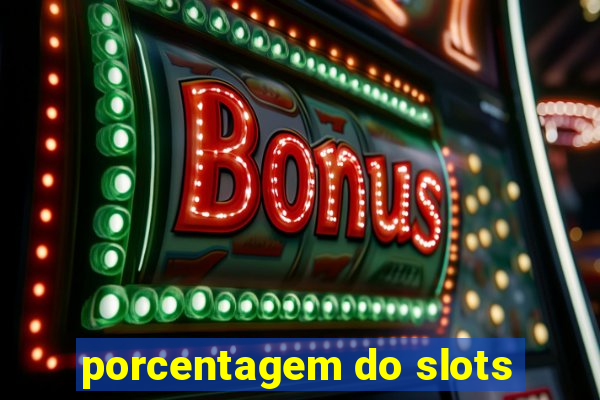 porcentagem do slots